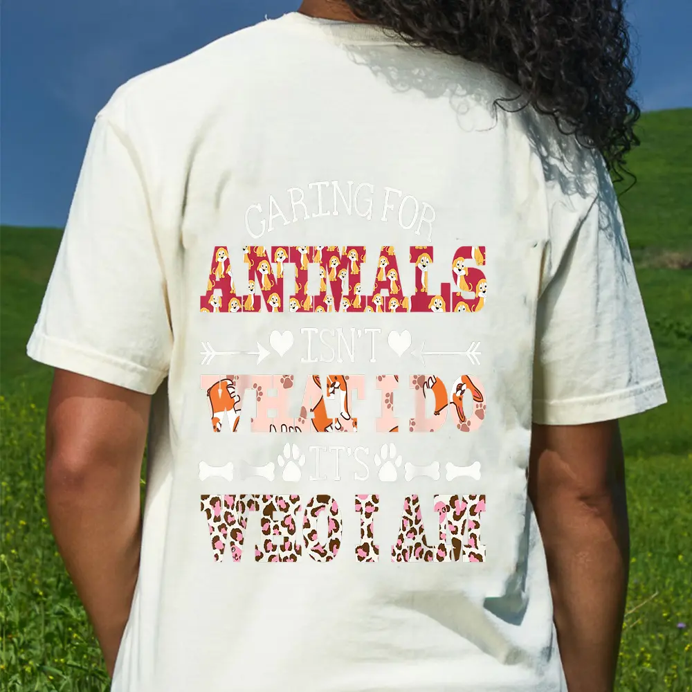Caring For Animals Isn't What I Do It's Who I Am Dog Lover Ver 2 T-Shirt - Cream